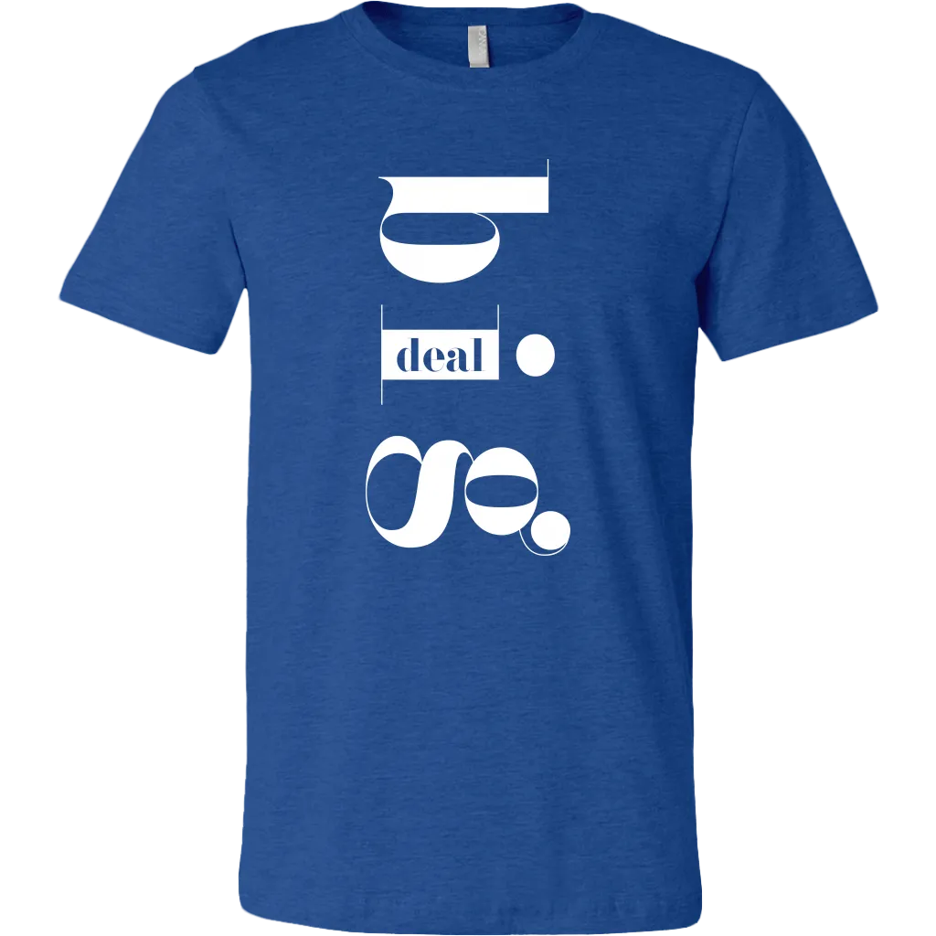 Big Deal T-Shirt