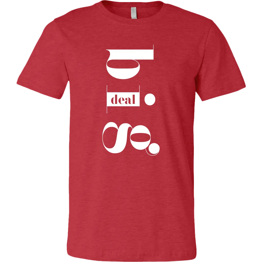 Big Deal T-Shirt