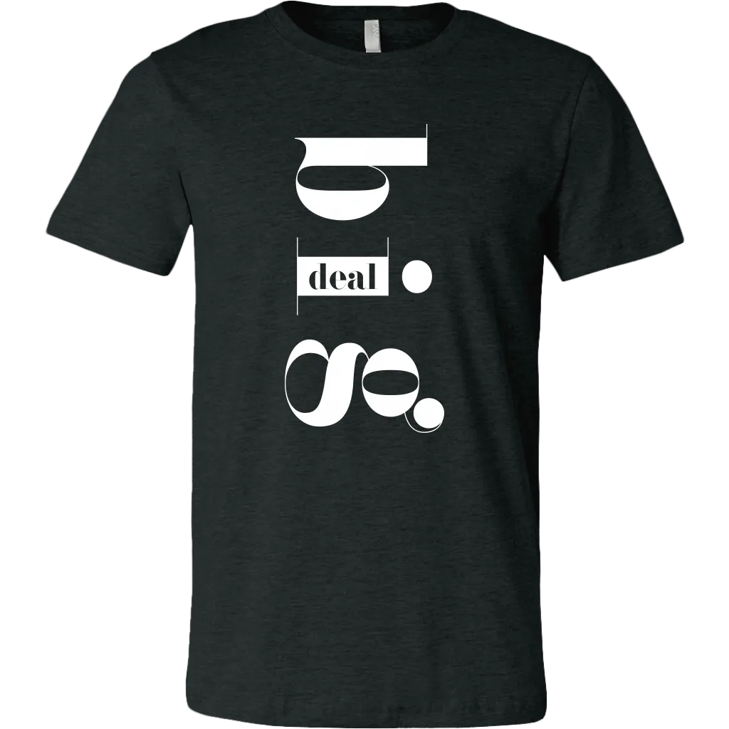 Big Deal T-Shirt